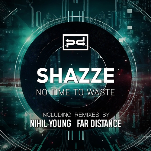 SHAZZE - No Time to Waste [PSDI103]